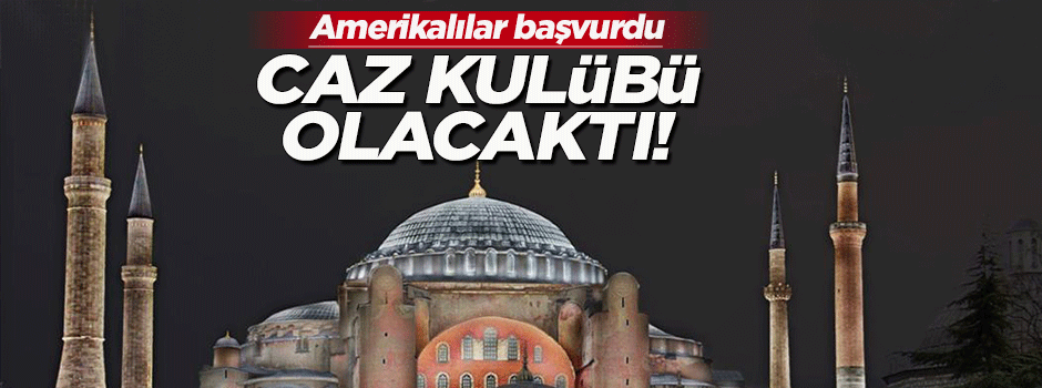 'Yıldız Sarayı kumarhane, Ayasofya caz kulübü olacaktı!