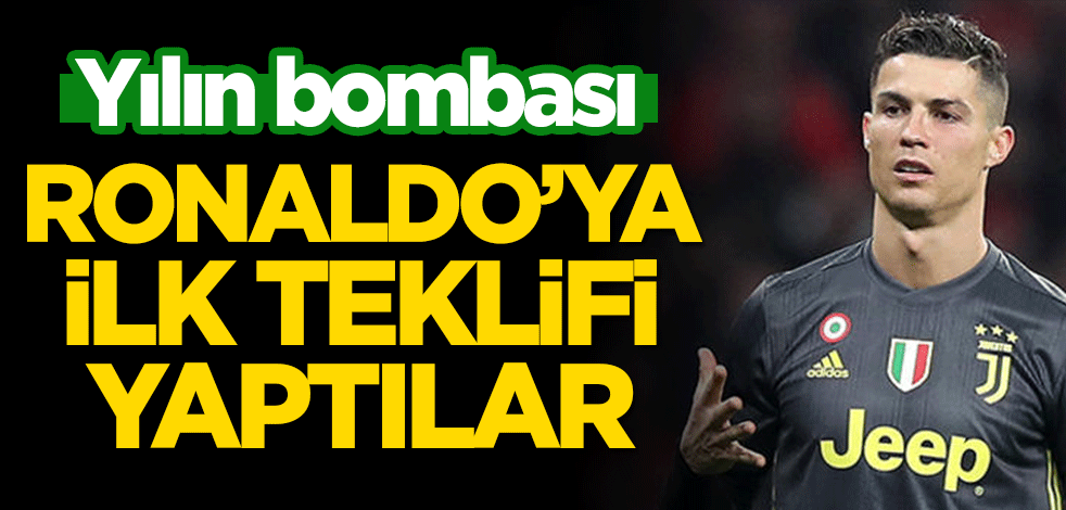 Yılın bombası! Cristiano Ronaldo’ya ilk teklifi yaptılar