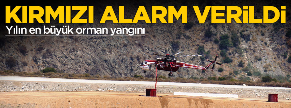 Yılın en büyük yangını: Kırmızı alarm verildi