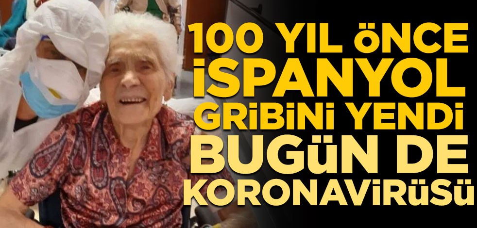 Yıllar önce İspanyol gribini şimdi de koronavirüsü yendi! 104 yaşındaki kadın ‘umut ışığı’ oldu