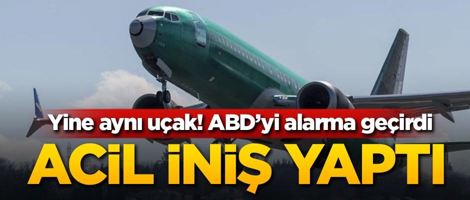 Yine aynı uçak! Acil iniş yaptı