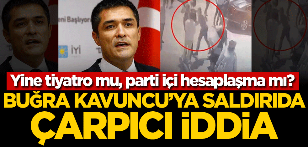 Yine tiyatro mu, parti içi hesaplaşma mı? Buğra Kavuncu'ya saldırıda çarpıcı iddia