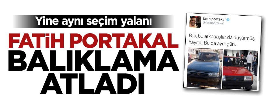 Yine yalan furyası: Fatih Portakal atladı