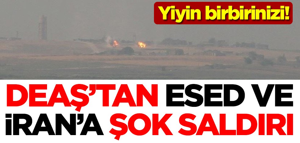 Yiyin birbirinizi! DEAŞ, Esed rejimi ve İran destekli gruplarla çatıştı: Ölüler var