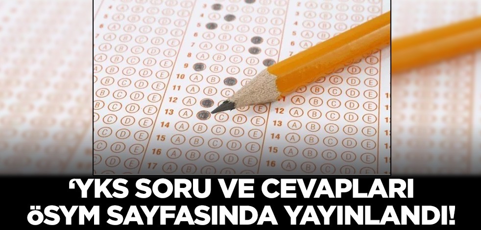 YKS 2024 soru ve cevapları yayınlandı!