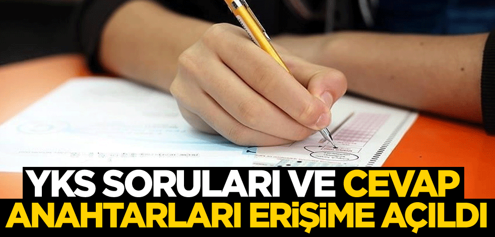 YKS soruları ve cevap anahtarları erişime açıldı