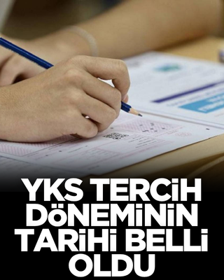 YKS tercih döneminin tarihi belli oldu