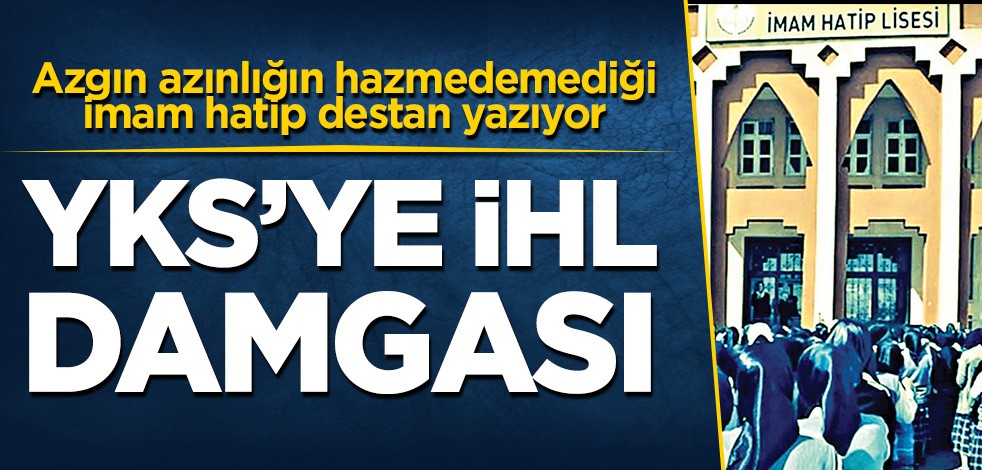 YKS’ye İHL damgası