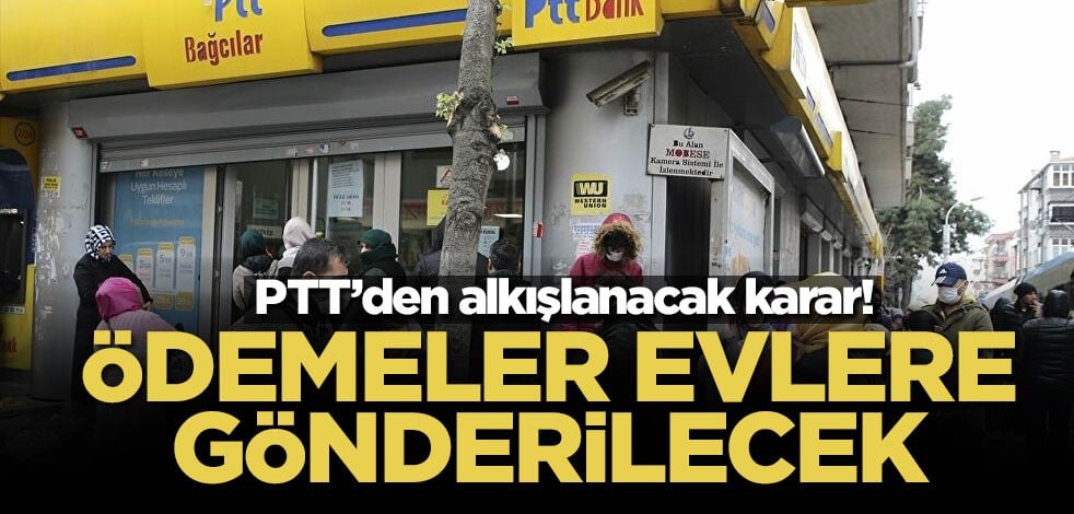 Yoğun olan PTT şubeleri geçici olarak kapatılacak