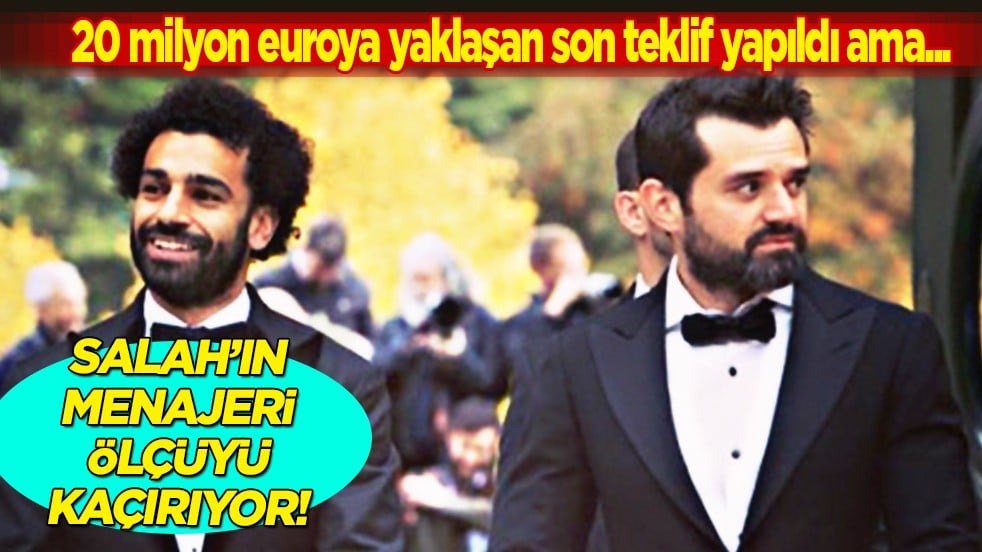 Yok artık be adam: Menajeri ölçüyü iyice kaçırdı! Salah transferinde yeni kriz