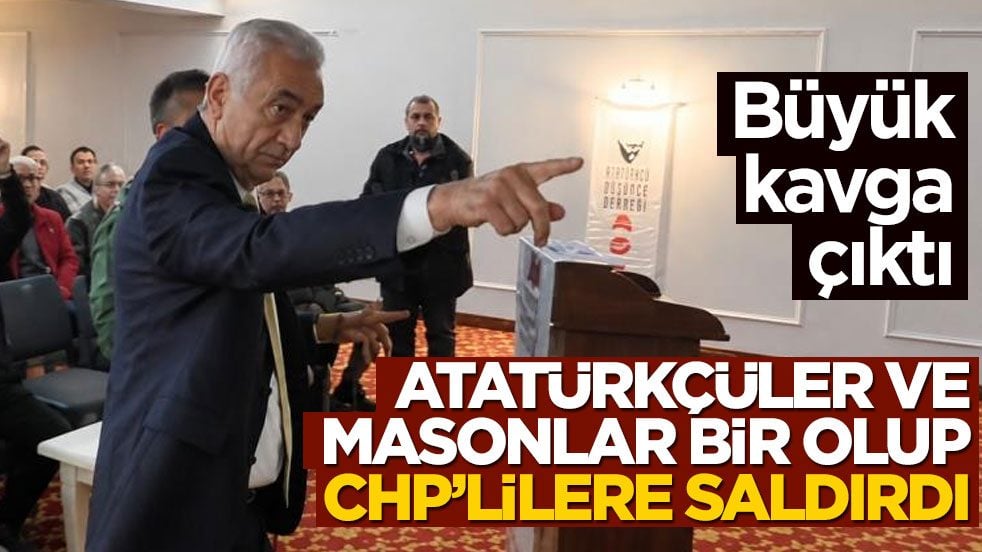 Yok böyle kavga! Masonlarla Atatürkçüler ittifak yapıp CHP’lilere saldırdılar
