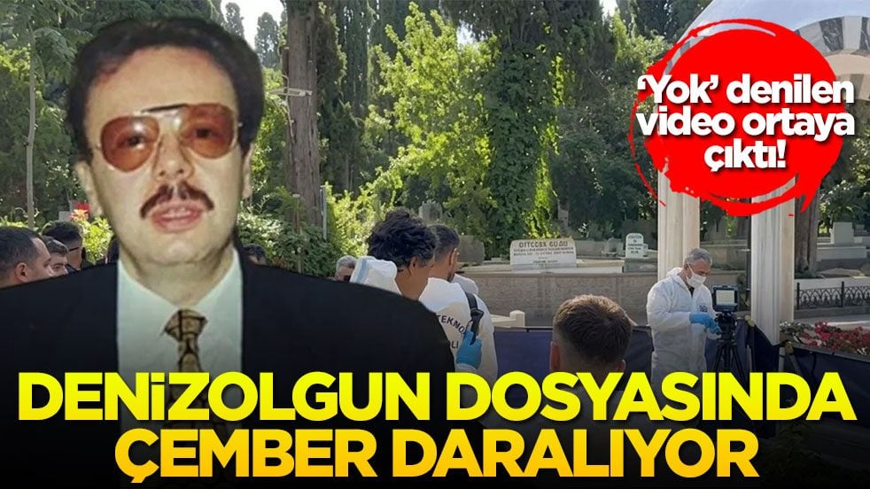 ‘Yok’ denilen video ortaya çıktı! Denizolgun dosyasında çember daralıyor