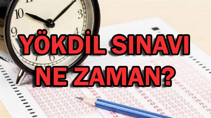 YÖKDİL sınavı ne zaman?