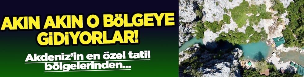 Yoksa orayı görmediniz mi? Turistler akın ediyor, en çok macera tutkunları doyamıyor: Antalya'da göreni büyülüyor