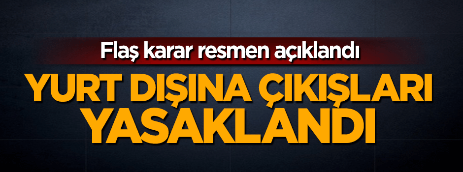 YÖK'ten flaş karar: Akademisyenlerin yurt dışına çıkışı yasaklandı