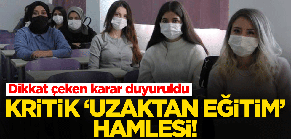 YÖK'ten kritik "uzaktan eğitim" hamlesi! O bölümle ilgili karar verildi