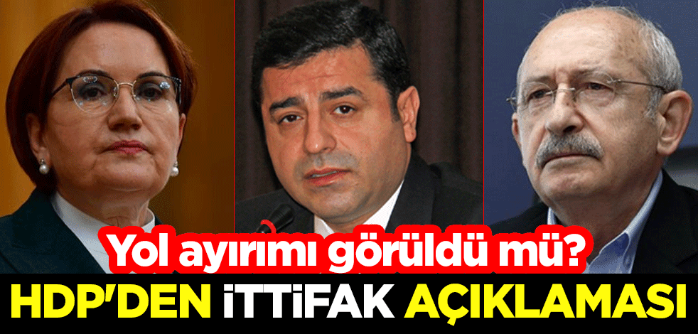 Yol ayırımı görüldü mü? HDP'den ittifak açıklaması