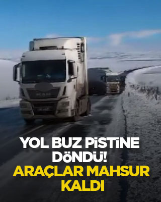 Yol buz pistine döndü! Araçlar mahsur kaldı