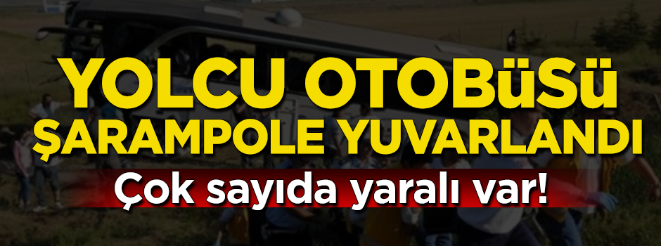 Yolcu otobüsü şarampole yuvarlandı!