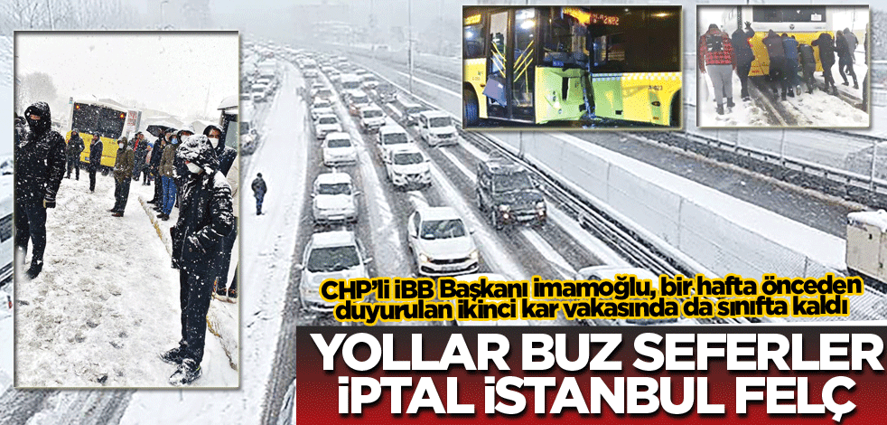 Yollar buz, seferler iptal, İstanbul felç