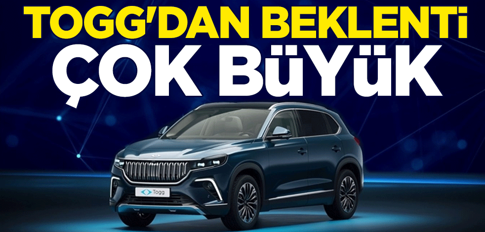 Yollara çıkmasına sayılı günler kaldı! TOGG'dan beklenti çok büyük