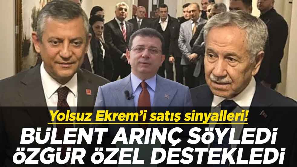 Yolsuz Ekrem’i satış sinyalleri! Bülent Arınç söyledi Özgür Özel destekledi