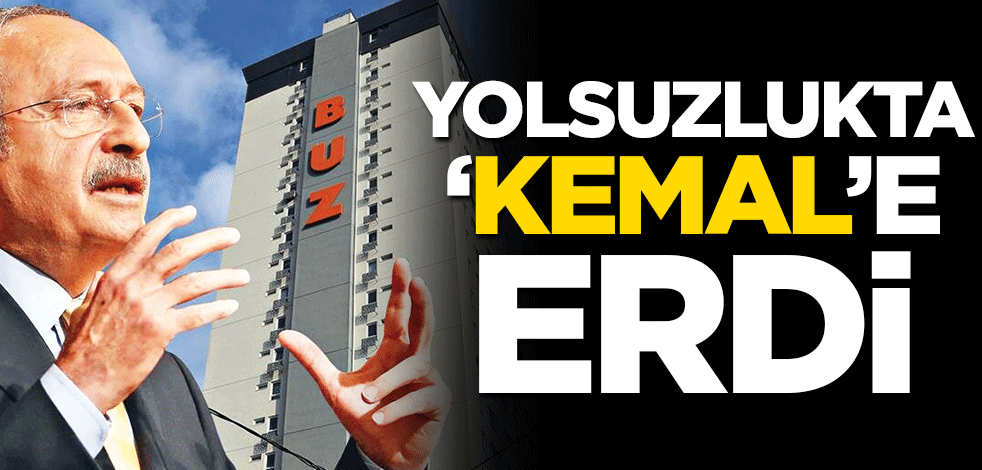 Yolsuzlukta ‘Kemal’e erdi