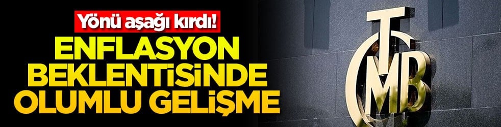 Yönü aşağı kırdı! Enflasyon beklentisinde olumlu gelişme