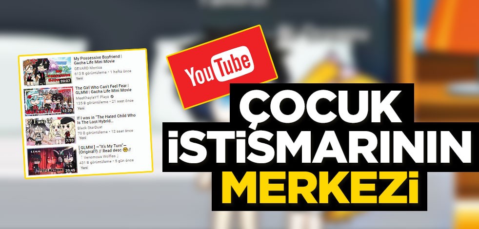 YouTube çocuk istismarının merkezi