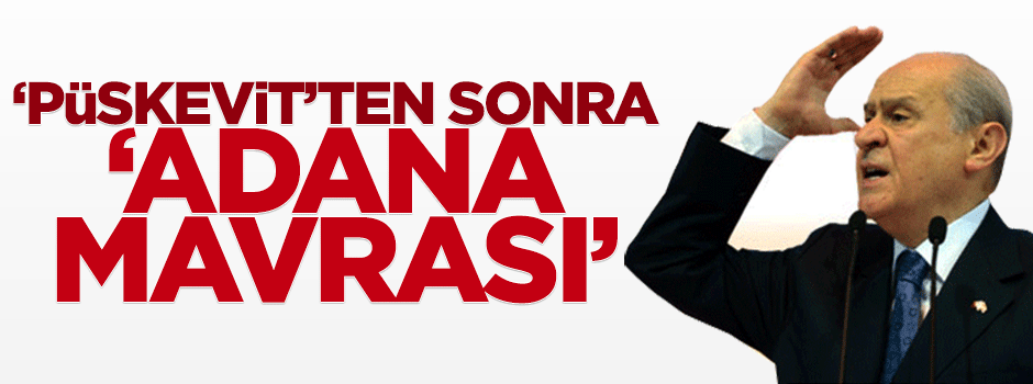 Yozgat'ta 'püskevit'ten sonra 'Adana mavrası'