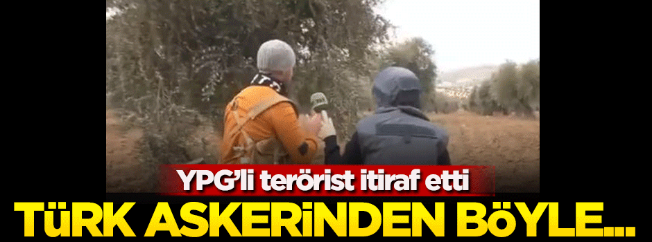 YPG'li terörist alçaklıklarını böyle itiraf etti!