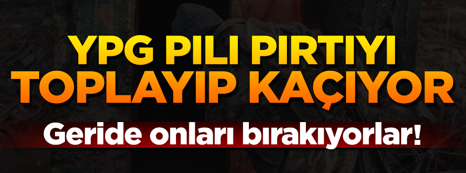 YPG'li teröristler geride sadece onları bırakıyor