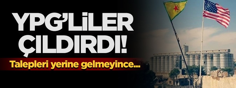 YPG’liler çıldırdı! Talepleri yerine gelmeyince...