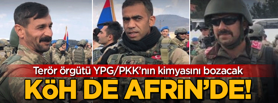 YPG/PKK'lıların kimyasını bozacak... KÖH de Afrin'de!