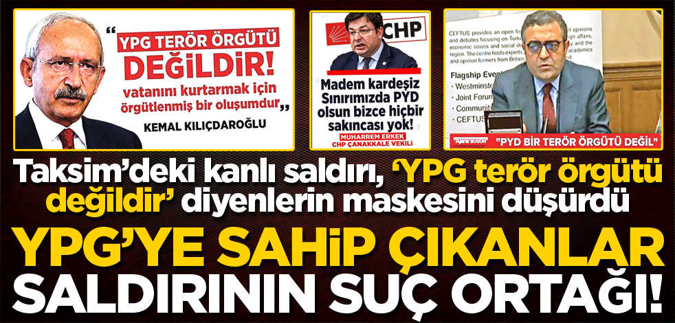 YPG’ye sahip çıkanlar saldırının suç ortağı!