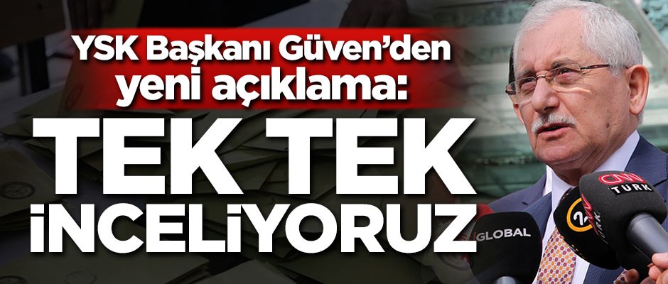 YSK Başkanı Güven'den açıklama