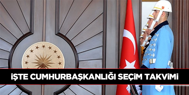 YSK, Cumhurbaşkanlığı seçim takvimini açıkladı