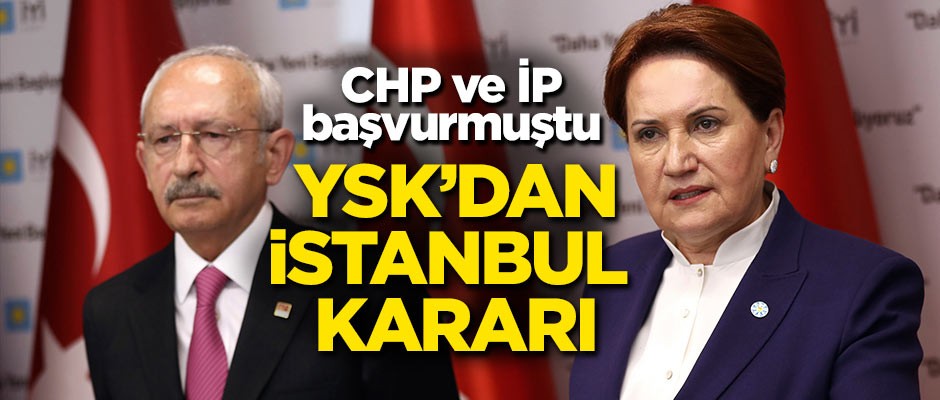 YSK İstanbul kararını açıkladı