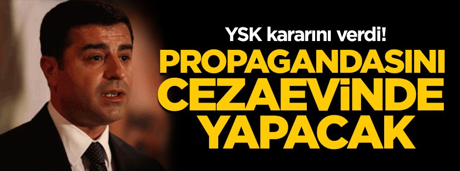 YSK kararını verdi! Demirtaş çıkacak mı?