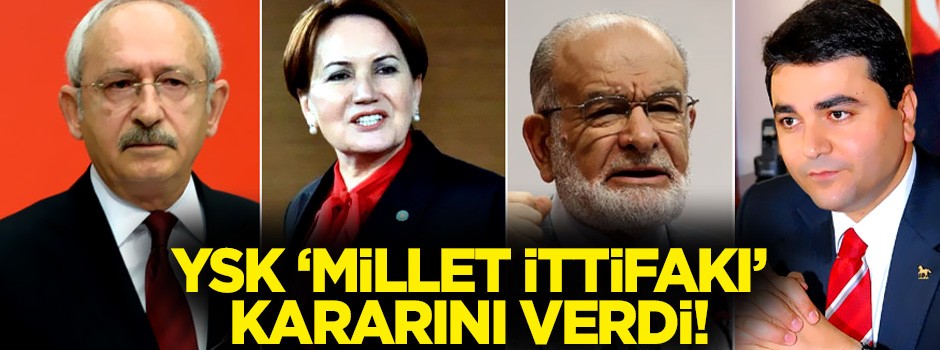 YSK 'Millet İttifakı' kararını verdi!