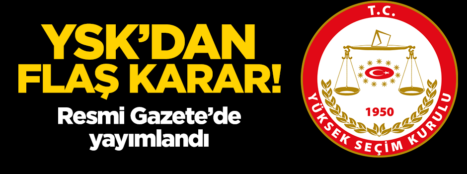 YSK'dan yurt dışında yaşayan vatandaşlar için flaş karar