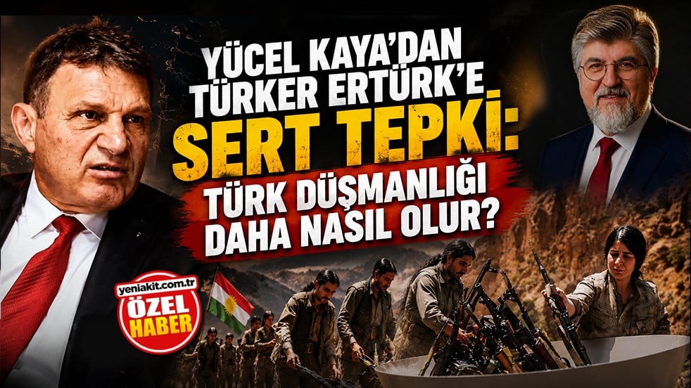Yücel Kaya'dan Türker Ertürk'e sert tepki: Türk düşmanlığı daha nasıl olur?