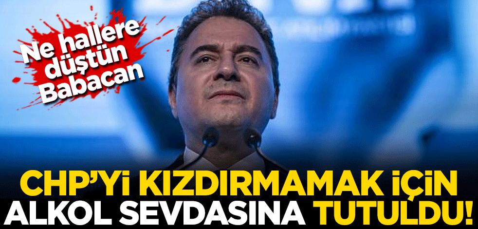 Yuh artık... Ali Babacan alkol meselesinde bile CHP'nin safında yer aldı!