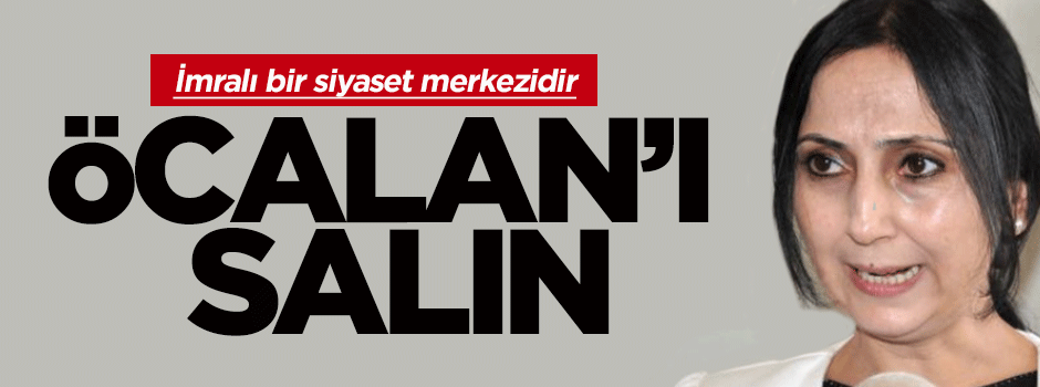 Yüksekdağ: Öcalan'ı serbest bırakın