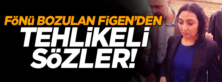 Yüksekdağ'dan tehlikeli sözler!