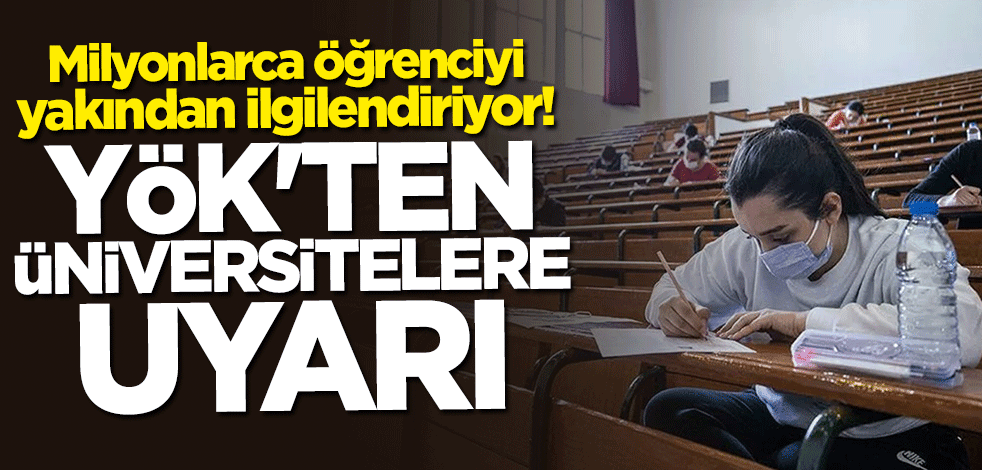 Yükseköğretim Kurulu uyardı: Yüz yüze yapılacak