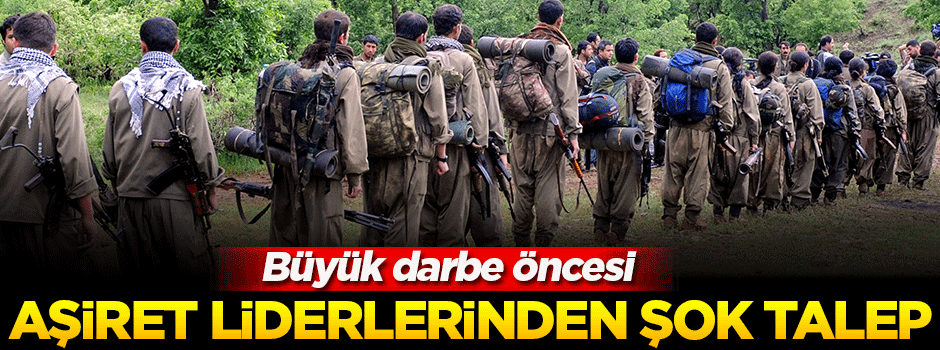 Yüksekova'da aşiret liderlerinden şok talep