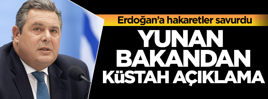 Yunan bakan Cumhurbaşkanına hakaretler savurdu!