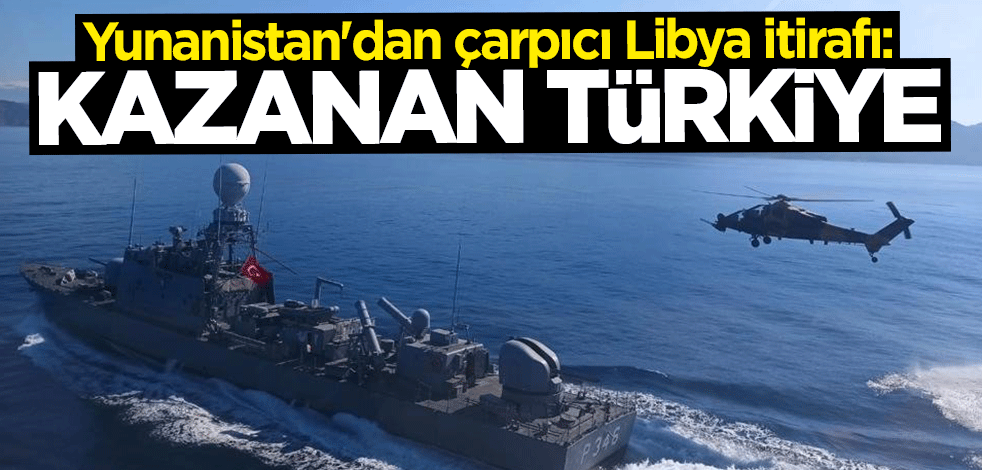 Yunan basınından çarpıcı itiraf: Savaşın kazananı Türkiye