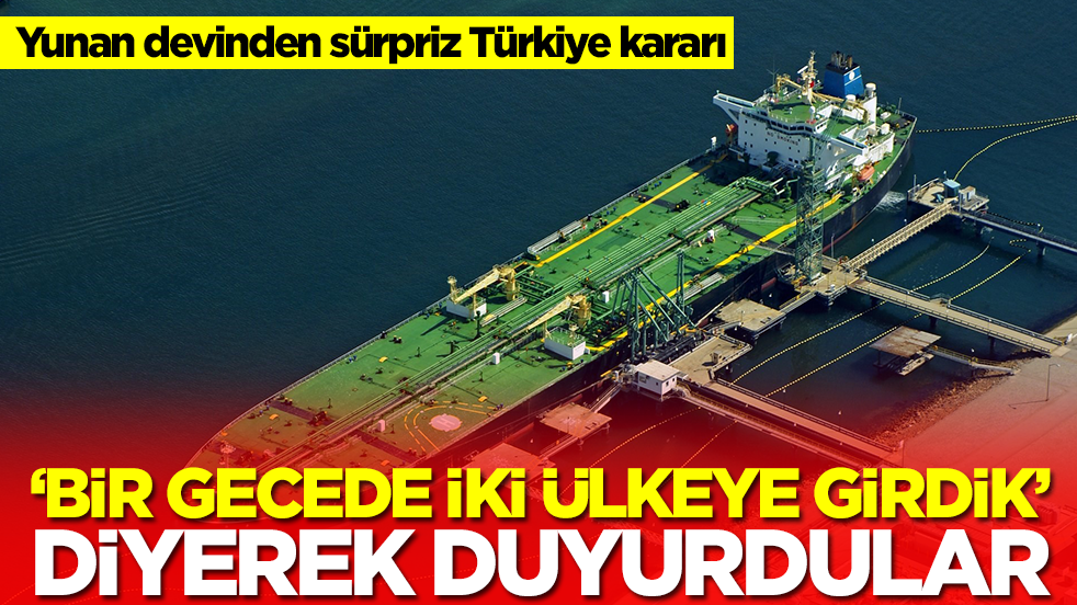 Yunan devinden sürpriz Türkiye kararı: 'Bir gecede iki ülkeye girdik' diyerek duyurdular